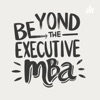 Beyond the Executive MBA artwork