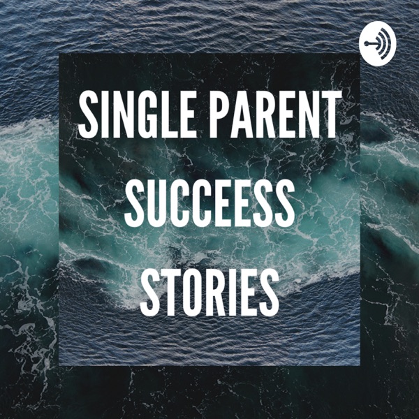 Single Parent Success Stories Image