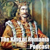 The King of Romania Podcast