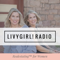 livyGirl! Radio: Realestatingâ„¢ for Women