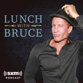 Lunch With Bruce - SiriusXM