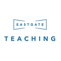 Eastgate Teaching
