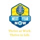 The Next Year Now Podcast