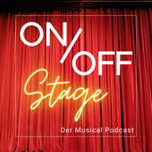ON/OFF Stage Podcast - Der Musical Podcast