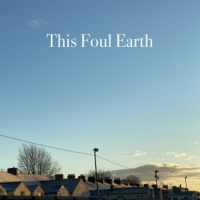 This Foul Earth podcast