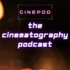The Cinematography Podcast - The Cinematography Podcast