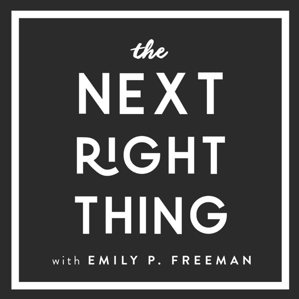 The Next Right Thing with Emily P. Freeman image