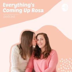 Introduction to Everything's Coming Up Rosa