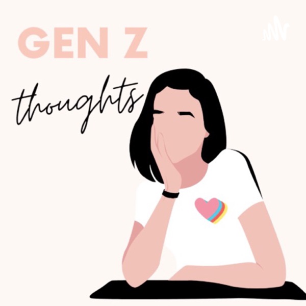Artwork for gen z thoughts