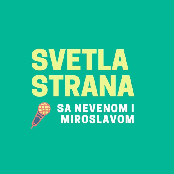 Svetla strana sa Nevenom i Miroslavom