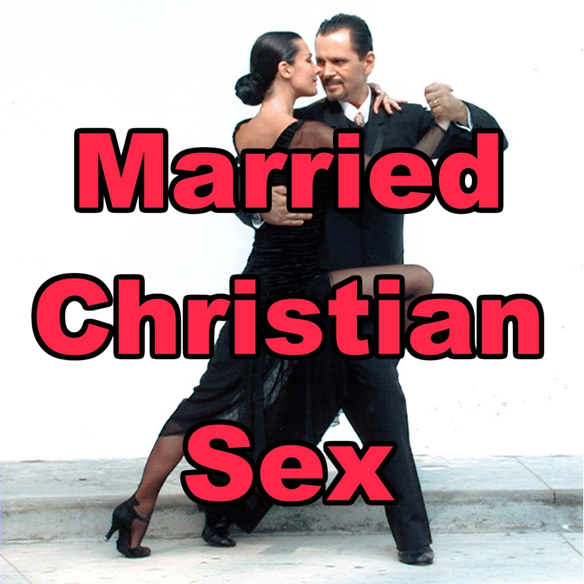 Married Christian Sex – Podcast