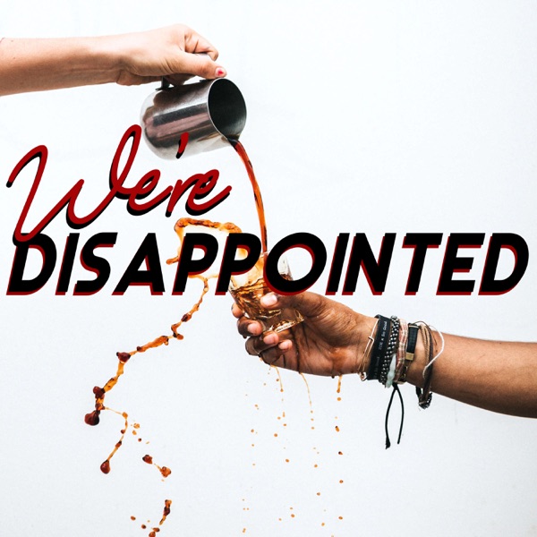 Artwork for We're Disappointed