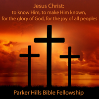 Parker Hills Bible Fellowship podcast