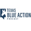The Texas Blue Action Podcast artwork