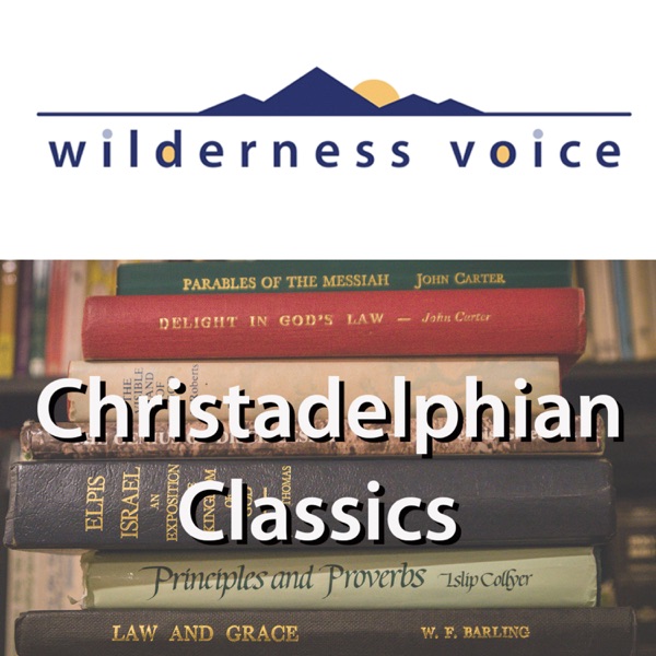 Wilderness Voice - Christadelphian Classics Artwork