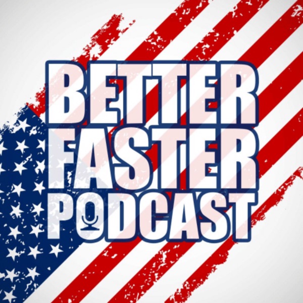 Better Faster Podcast Artwork