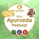 We care for you – Dein Ayurveda-Podcast