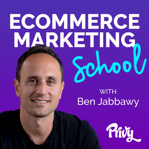 Ecommerce Marketing School with Ben Jabbawy