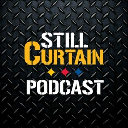 Still Curtain Podcast Ep. 25 (Steelers 2019 NFL Draft special)