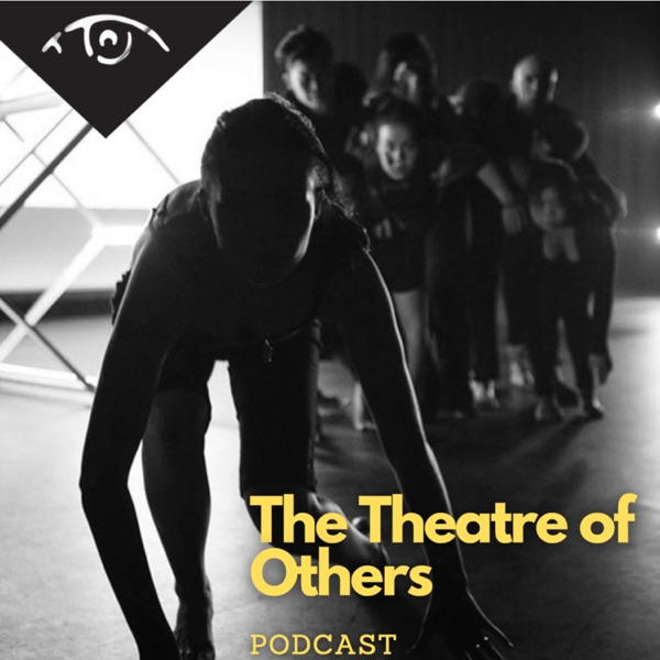 The Theatre of Others Podcast Artwork