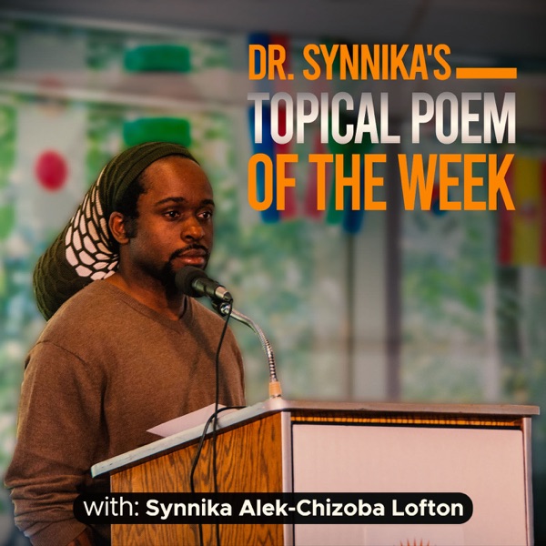 Dr. Synnika 's Topical Poem of the Week Artwork