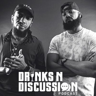 Drinks N Discussion Podcast:KvngBak