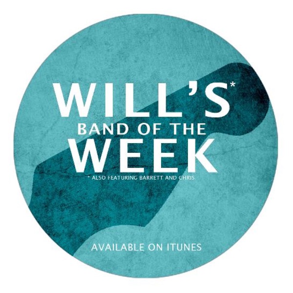 Will's Band of the Week Artwork
