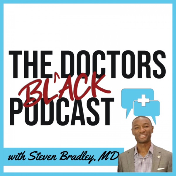 The Black Doctors Podcast Artwork