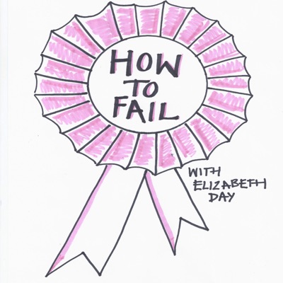 How To Fail With Elizabeth Day:Elizabeth Day