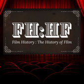 Film History: The History Of Film - Film History