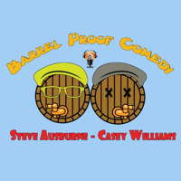The Barrel Proof Comedy Podcast podcast