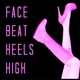 Face Beat Heels High: A Diva Driven Wrestling Podcast