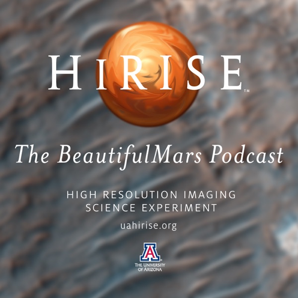 HiRISE: The BeautifulMars Podcast (Audio) Artwork