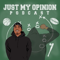 Just My Opinion Podcast 