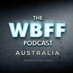 The WBFF Australia Podcast EP16 S3 Tamara Smith WBFF Pro Diva Fitness