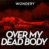 Introducing Over My Dead Body: Tally podcast episode