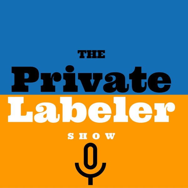 The Amazon FBA Private Labeler Show