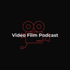 Video Film Podcast - Video Film Podcast