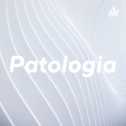 Podcast patología