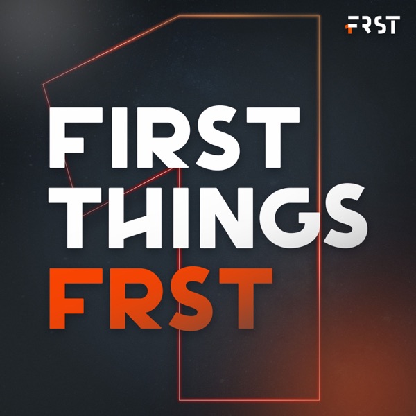 FIRST THINGS FRST - Gente que transforma o futuro