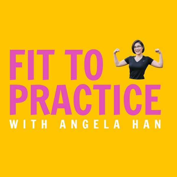 Fit to Practice with Angela Han Artwork