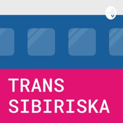 Varför åka Transsibiriska?