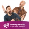 Jimeno y Fernando, la que están pegando