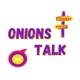 Onions Talk: Change making through social engagement