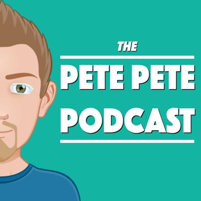 Pete Pete Podcast Pete Pete Podcast