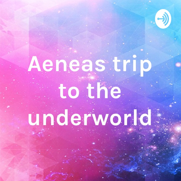 Aeneas trip to the underworld Artwork
