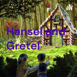 Hansel and Gretel 