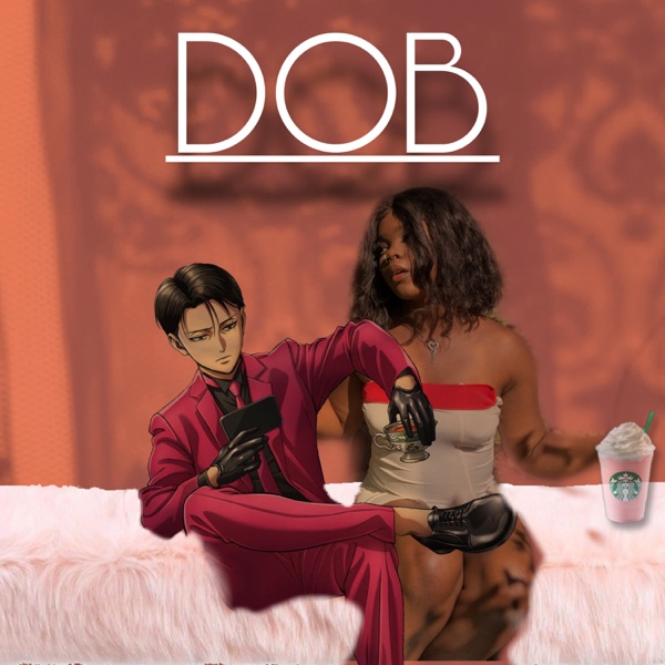 D.O.B Artwork