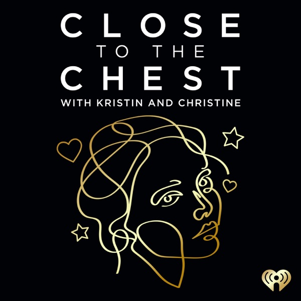 Close to the Chest w Kristin and Christine Artwork