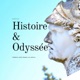 Histoire & Odyssée